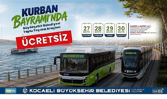 Büyükşehir'den bayramda ücretsiz ulaşım kolaylığı