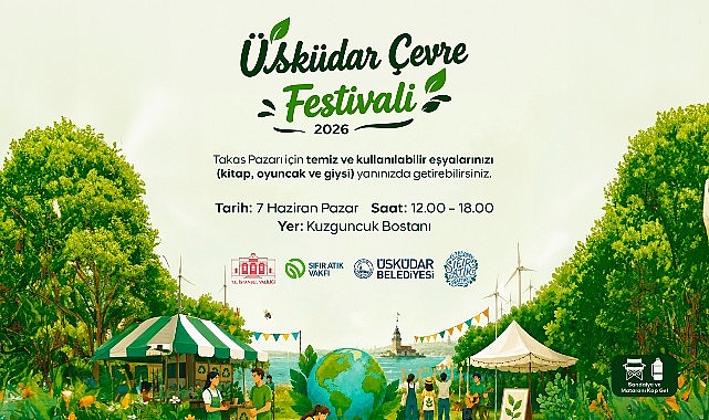 Üsküdar'da Çevre Bilinci Festivalle Büyüyecek